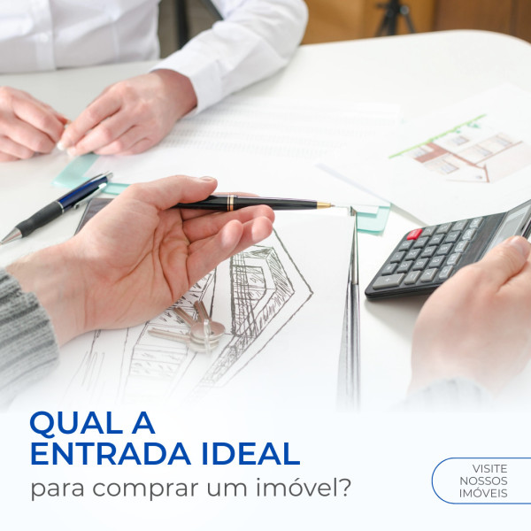 Qual o valor ideal para dar de entrada?